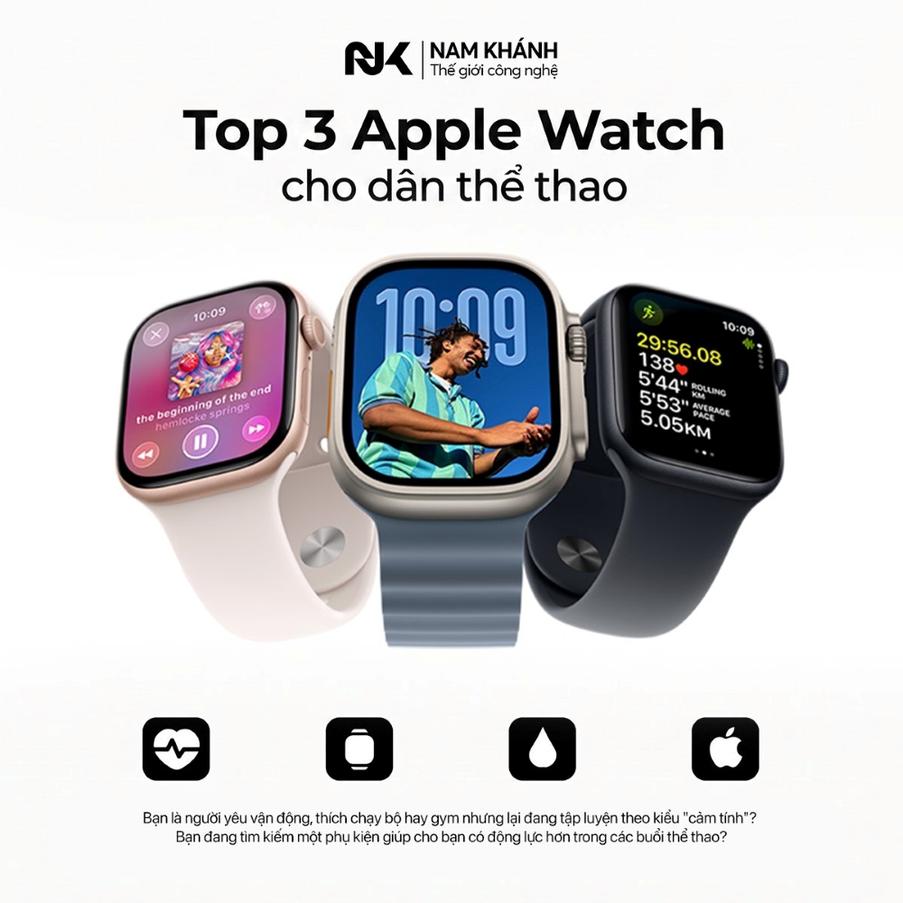Top 3 Apple Watch cho dân thể thao đáng mua nhất hiện nay: Đâu là lựa chọn phù hợp với bạn?